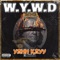 W.Y.W.D (feat. Yahh Kayy) - kayy luciano lyrics