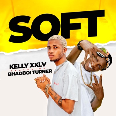 SOFT (feat. Bhadboi Turner) - Single