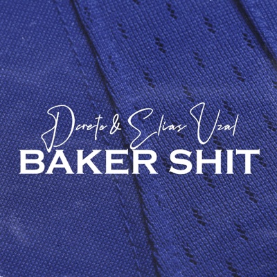 Baker Shit - Single