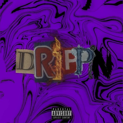 Drippin - Single