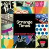 Strange Times