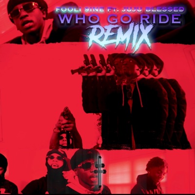 WHO GO RIDE PT2 (feat. Foolie 9ine) - Single