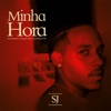 Minha Hora - Single