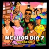 Melhor Dia 7 - Sossego (feat. WIU, Alee & Brandão) - Single