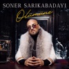 Soner Sarıkabadayı - Ölümüne