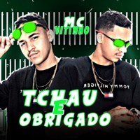 Tchau e Obrigado - Single - Mc Vitinho