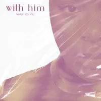 With Him — Kaye-Marie