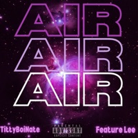 Air (feat. FeatureLee) - Single - TittyBoiNate