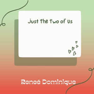 Just the Two of Us - Single