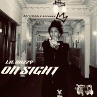 On Sight - Single - NottiWorldRecords & Lil Mizzy