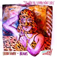 Sex With the Leopard Print Lady (feat. Fatboi Sharif & Beans) - Single - Driveby
