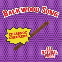 Backwood Song - Single - ChessNotCheckers