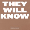 They will know