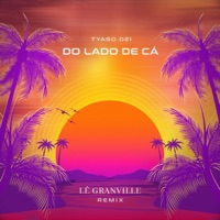 Do Lado de Cá - Single - Lê Granville & TYAGO 021