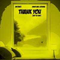 Thank You (Not So Bad) [Sped Up Version] - Single - Ascence & Umur Anil Gokdag