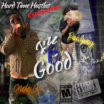 Ill Be Good (feat. Paidway) - Single