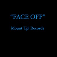 Face Off (feat. Louie BeGucci, YoungsterFromTheMount & LOE Life) - Single - Mount Up! Records