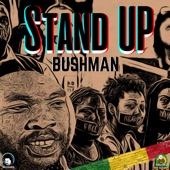 Bushman - Stand Up