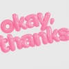 Okay, Thanks - Single