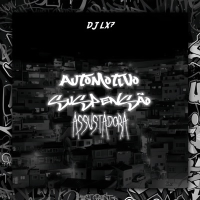 DJ LX7 - Automotivo Suspensão Assustadora (Slowed)