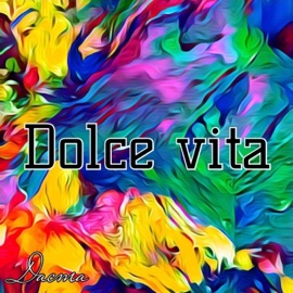 Dolce vita Даста