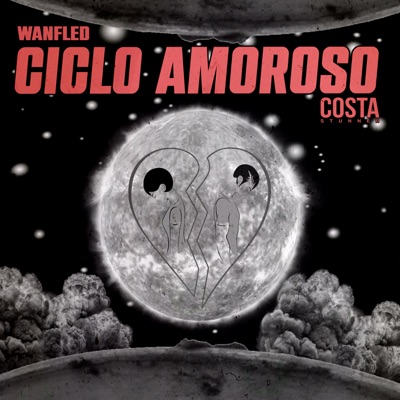 Ciclo Amoroso (feat. Costa Stunner) - Single