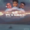 Runaway (feat. Shazza & Alexiis) - Single