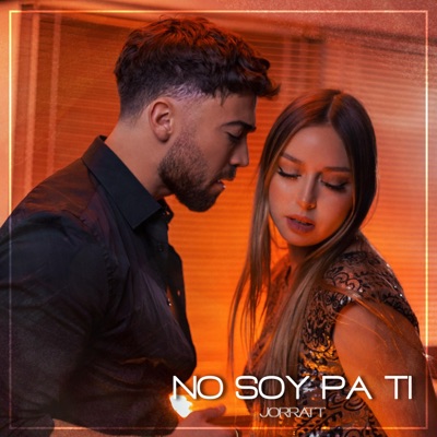 No Soy Pa Ti - Single