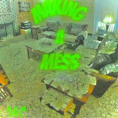 Making a Mess