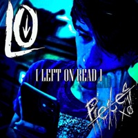 Left On Read (feat. Pieces) - Single - Lo