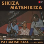 Pat Matshikiza - Dreams are Wonderful (feat. Kippie Moeketsi)