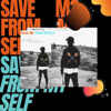 Save Me from Myself - PMBCOFFICIAL