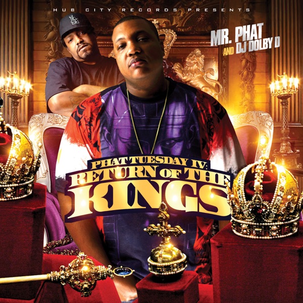 Phat Tuesday 4 (Return of the Kings)