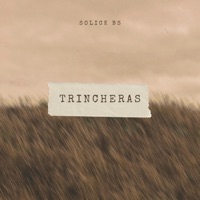 Trincheras - Single - Solick Bs