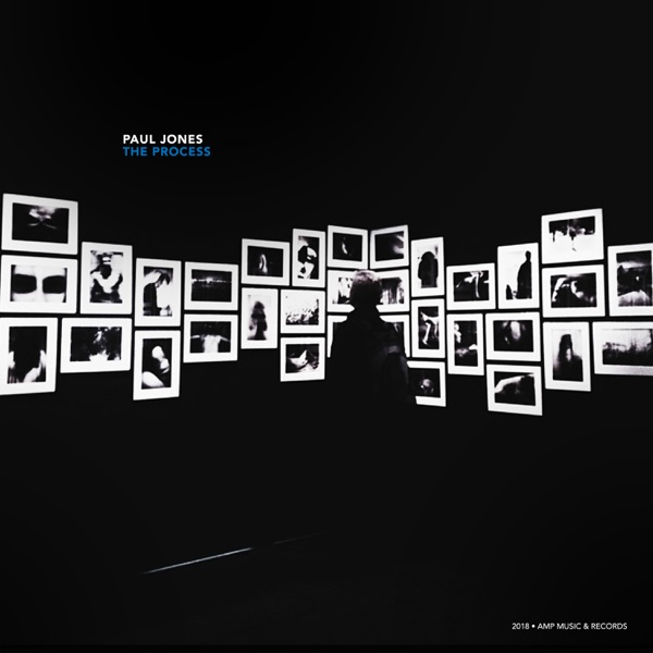 The Process (feat. Paul Jones, Syberen van Munster, Tim Thornton & Francesco De Rubeis)