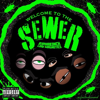Welcome To The Sewer (feat. The Benchwarmers Clique, 8ch2Owens & J Never Fizzles) - Single
