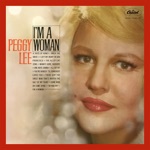 Peggy Lee - There Ain't No Sweet Man That's Worth The Salt Of My Tears