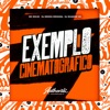 Exemplo Cinematográfico (feat. DJ SHADOW ZN & MC SILLVA) - Single