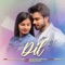 Dil - Samrat Mukesh & Syed Zainab lyrics