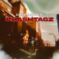 HashTagz - Single - Loso Loaded