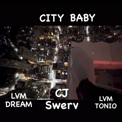 City Baby (feat. L.V.M. Dream & LVM Tonio) - Single
