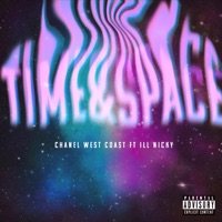 Time&Space (feat. ill Nicky) - Single - Chanel West Coast