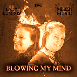 Blowing My Mind - Single