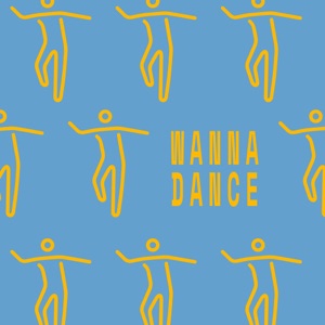 Wanna Dance - Single