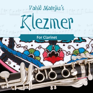 Vahid Matejko's Klezmer for Clarinet