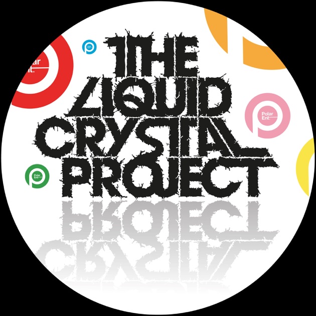 Liquid Crystal Project 2 - Album by Liquid Crystal Project