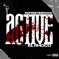 Active (feat. El Rhoco) - Single - Nofreetimedada
