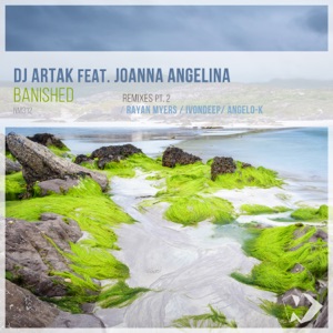 Banished, Pt. 2 (Remixes) [feat. Joanna Angelina] - EP