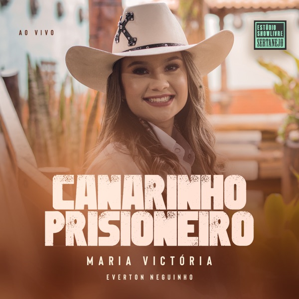 Canarinho Prisioneiro (Estúdio Showlivre Sertanejo, Ao Vivo)