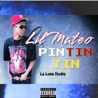 Pin Tin Tin (feat. Lil Mateo) - Single - La Luna Studio
